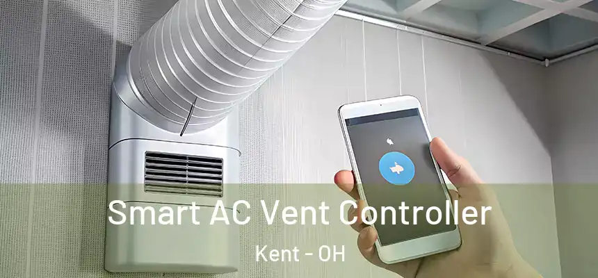  Smart AC Vent Controller Kent - OH
